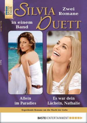 [Silvia-Duett 06] • Allein im Paradies / Es war dein Lächeln, Nathalie